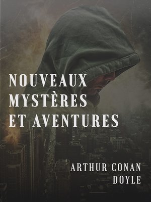 Nouveaux mystères et aventures - ebook